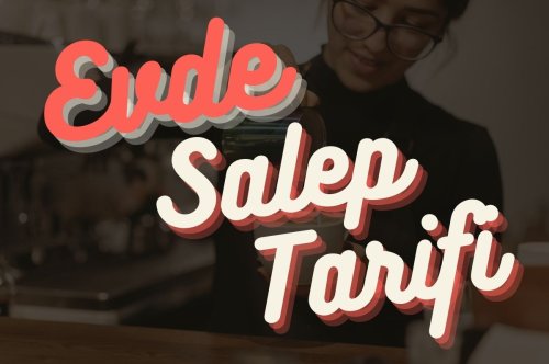 Evde Salep Tarifi | Dayıoğlu Salep